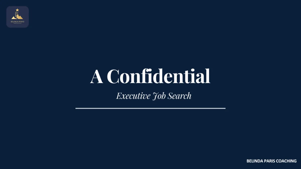 Employed executive conducting a discreet and confidential job search