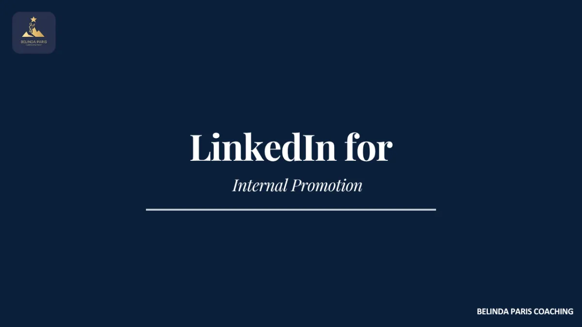 Senior leader using LinkedIn visibility to support internal career progression