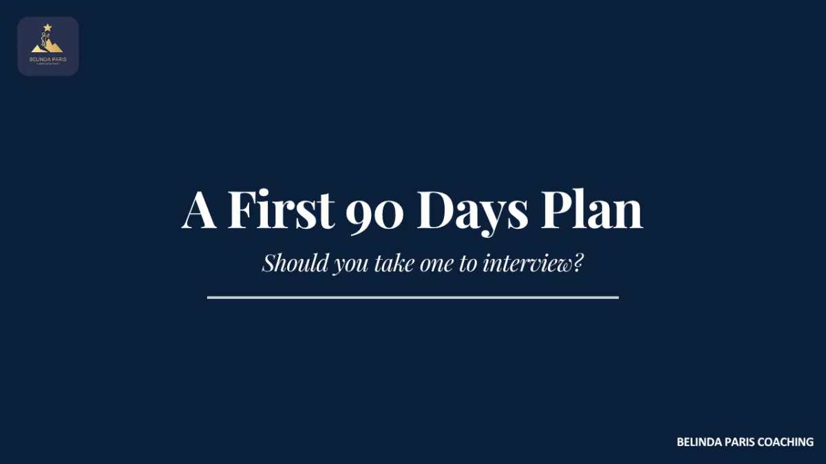 Executive preparing a measured first 90 days plan for an interview