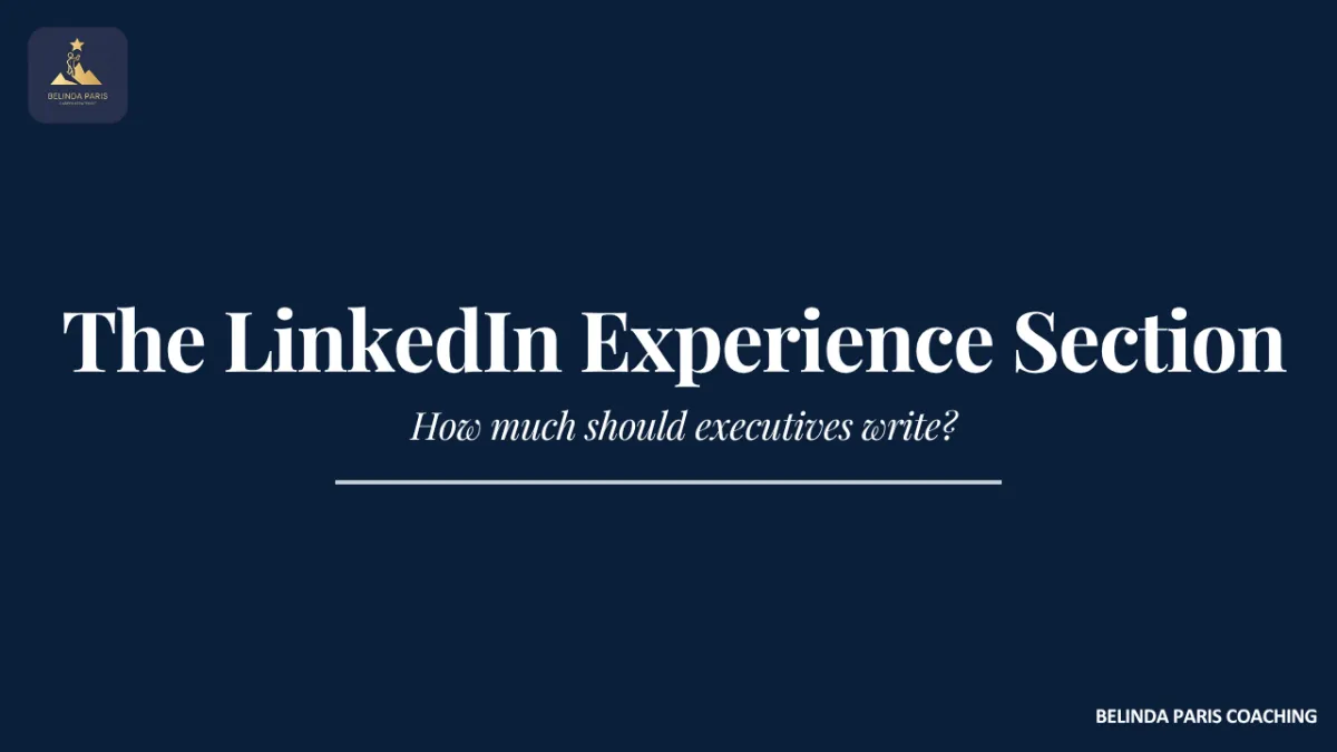 Executive writing the Experience section of their LinkedIn profile