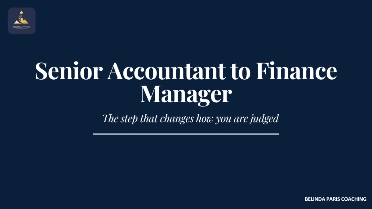 Senior Accountant preparing for a first Finance Manager role