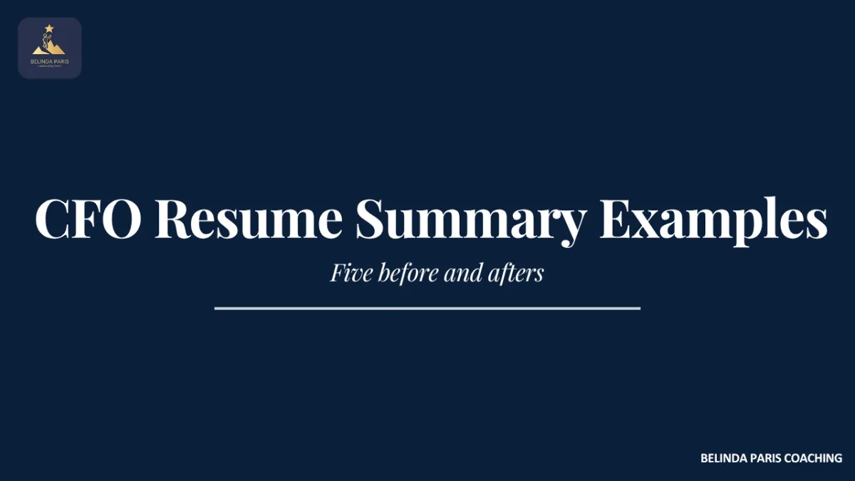 CFO Resume Summary Examples: Five Before and Afters