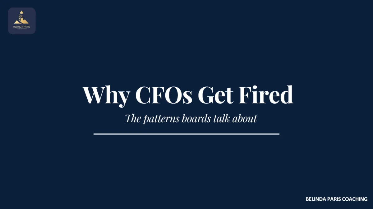 Why CFOs Get Fired: The Patterns Boards Talk About