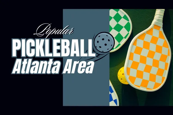 PICKELBALL IS SO BIG IN THE ATLANTA AREA