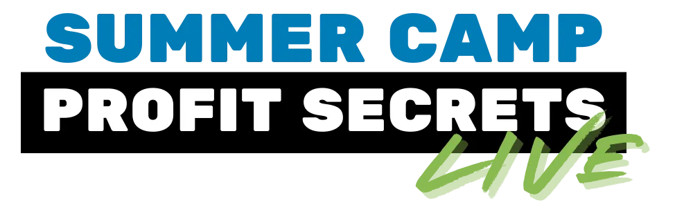 Summer Camp Profit Secrets LIVE