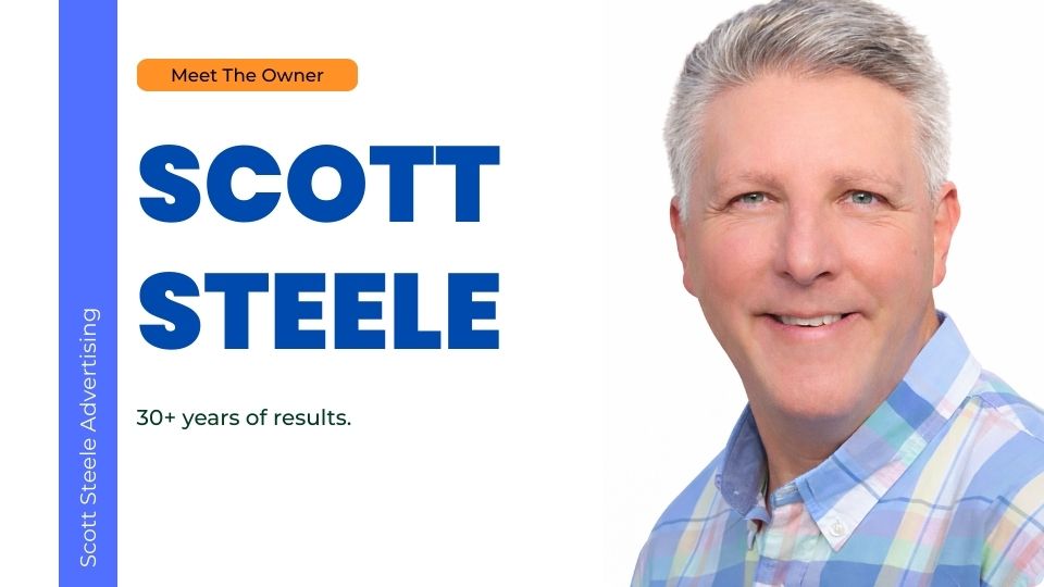 Scott Steele | Owner, Ideas, Strategy, Results