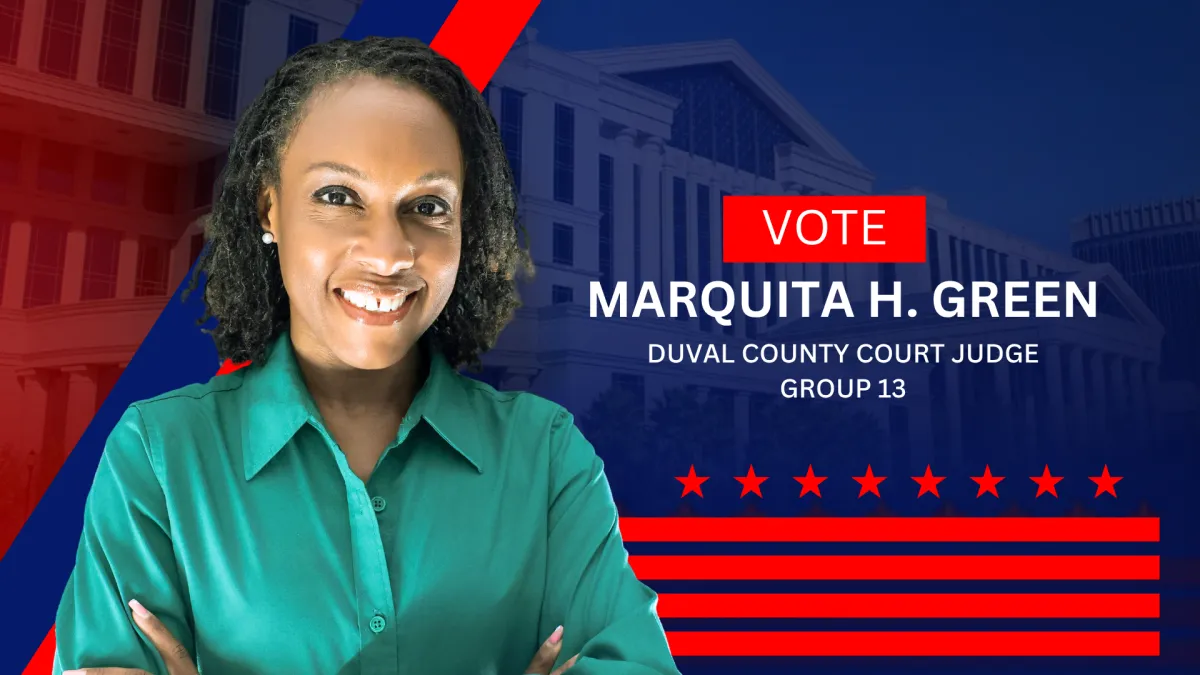 Marquita H. Green candidate for Duval County Court Judge Group 13.