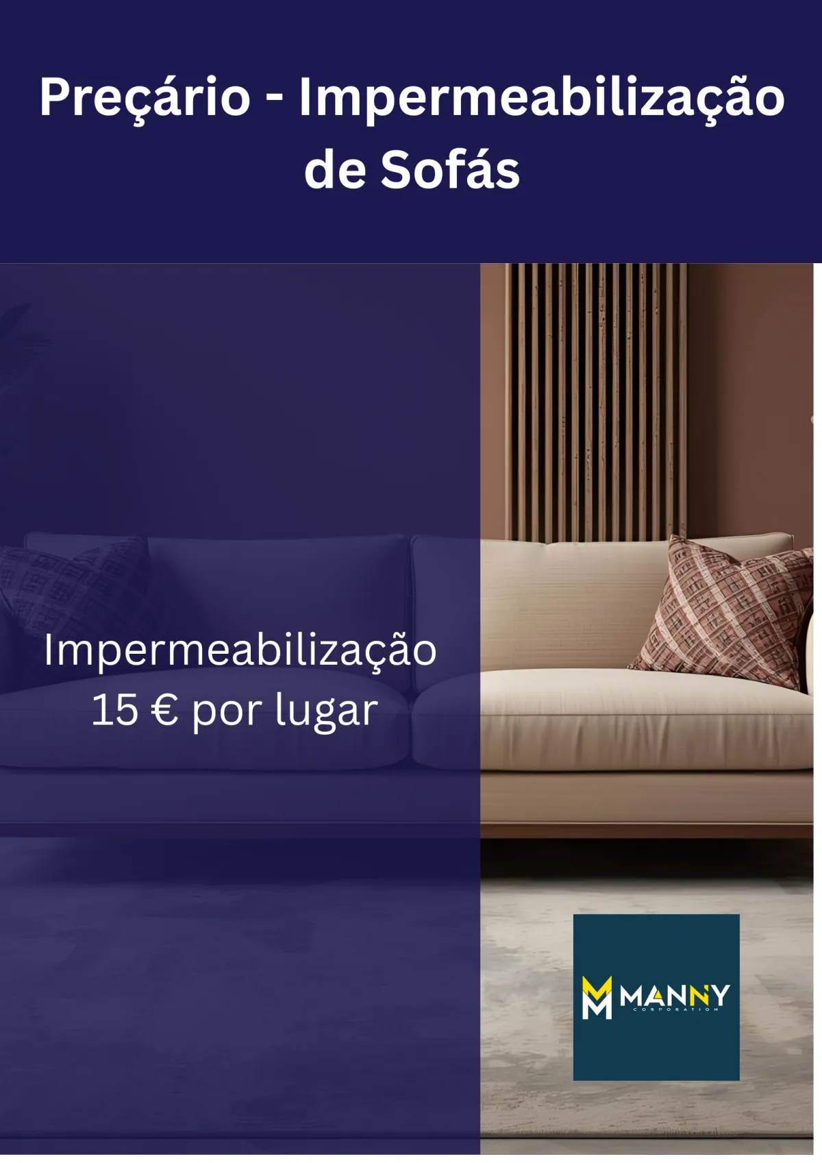 Precário de limpeza de sofás da Manny Corporation, indicando preços para limpeza completa e impermeabilização, com sofá moderno e confortável ao fundo. https://api.leadconnectorhq.com/booking/E7EF8Ti6m6vIRLeRQQSz