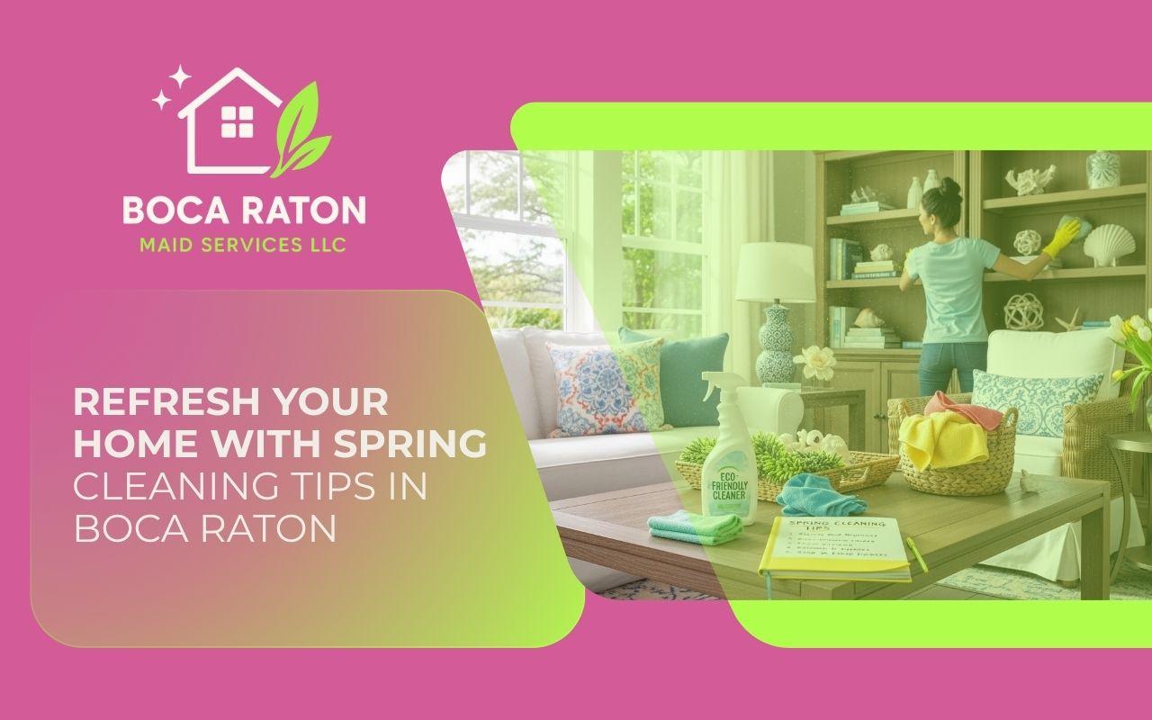 spring cleaning tips in Boca Raton for a fresh living room