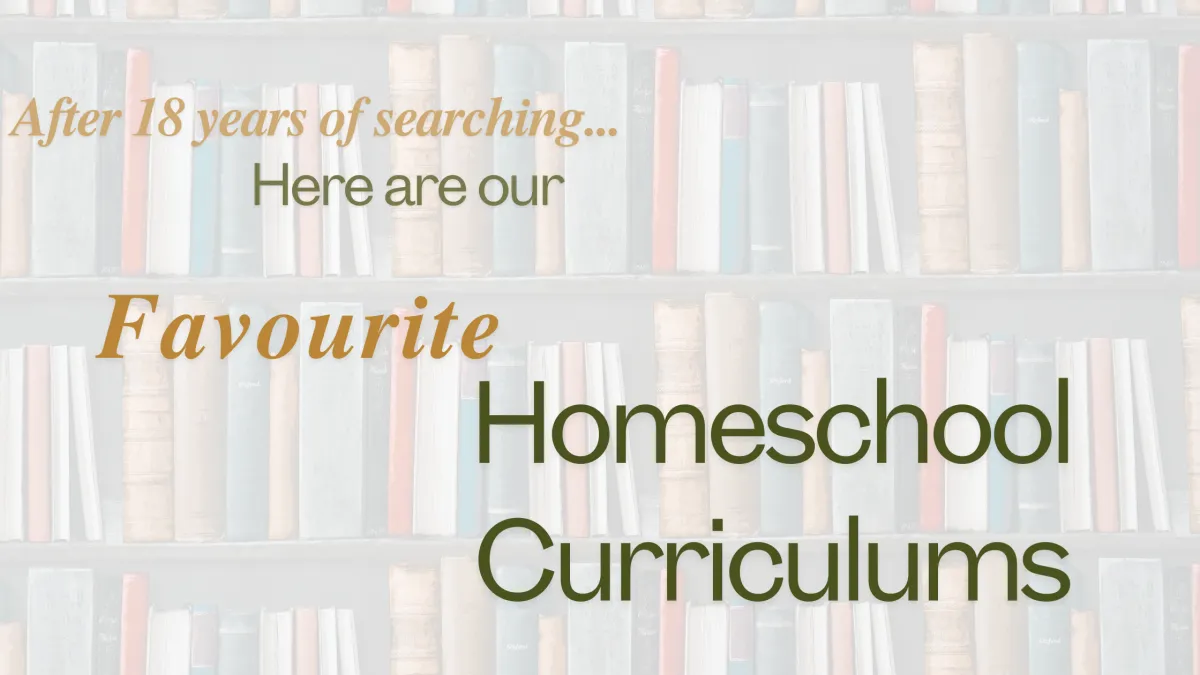 Favourite Homeschool Curriculums