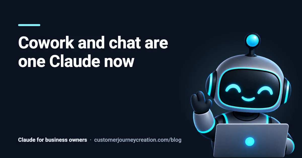Cowork and chat are one Claude now. Here is what changes for you.