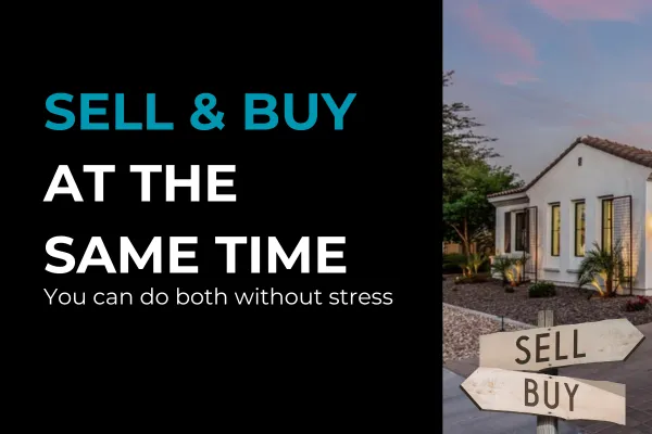 How Do I Sell My Home and Buy Another at the Same Time in Arizona?