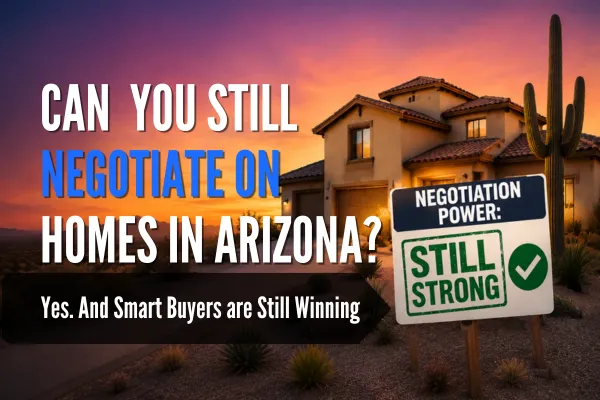 Can You Still Negotiate on Homes in Arizona?