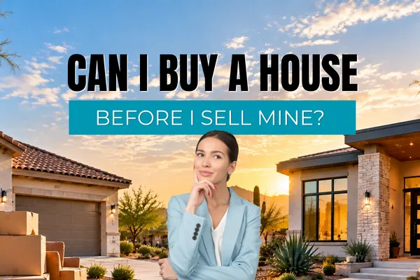 Can I Buy a House Before I Sell Mine?