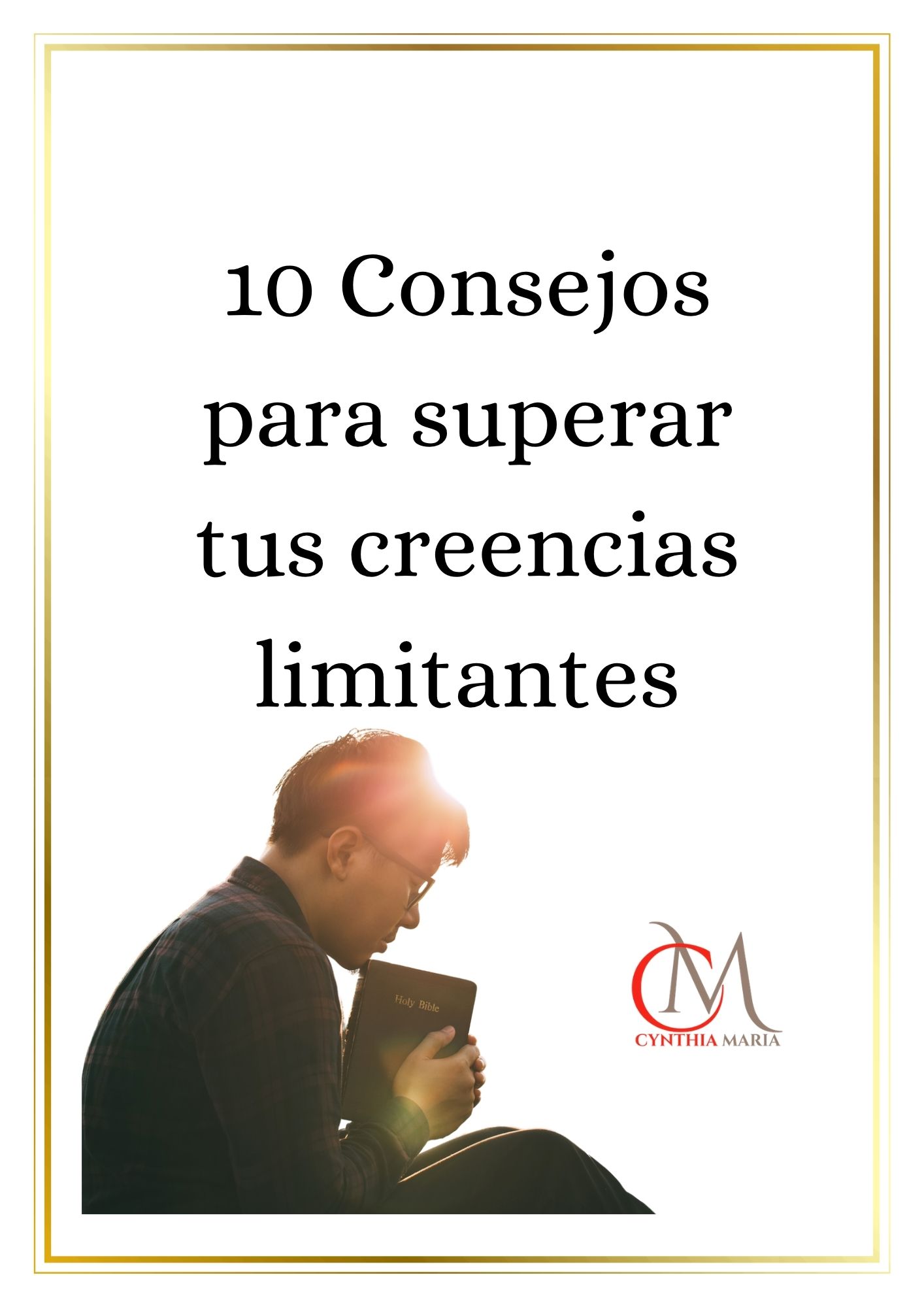 10 Consejos para superar tus creencias limitantes