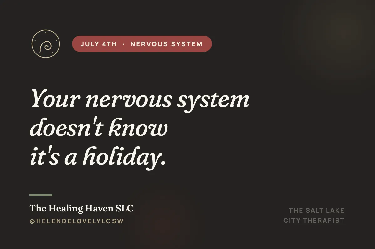 Why July 4th Is Hard for So Many People — A Salt Lake City Therapist Explains