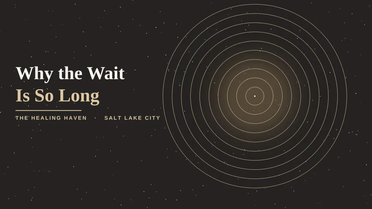 Dark charcoal graphic with concentric gold rings and the headline "Why the Wait Is So Long" for The Healing Haven, Salt Lake City