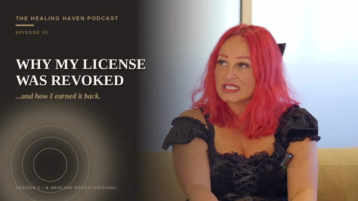 Why My License Was Revoked — and How I Earned It Back