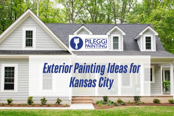Exterior Painting Ideas for Kansas City Homes | Pileggi Painting