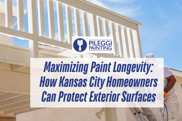 Maximizing Paint Longevity: How Kansas City Homeowners Can Protect Exterior Surfaces