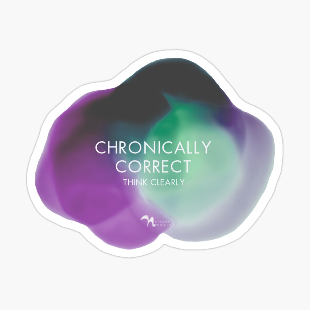 chronically correct think clearly sticker autism