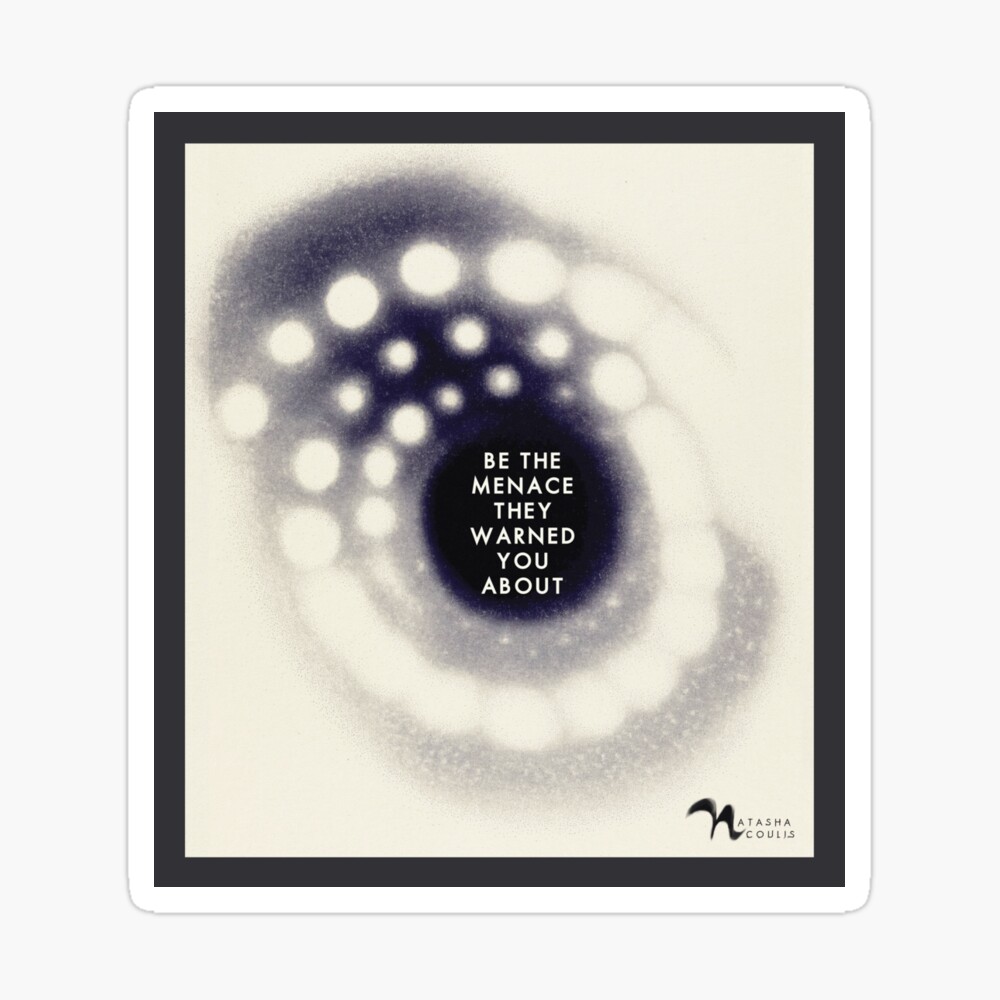 be the menace they warned you about sticker