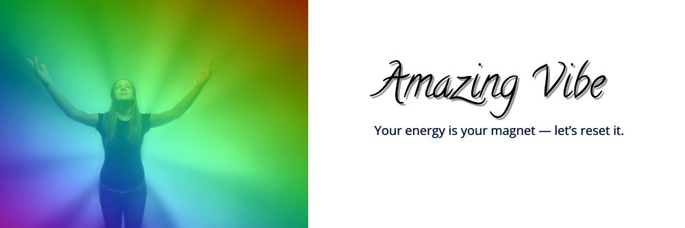 Amazing Vibe banner promoting positive energy, self-empowerment, and personal transformation coaching for a fulfilling life journey.