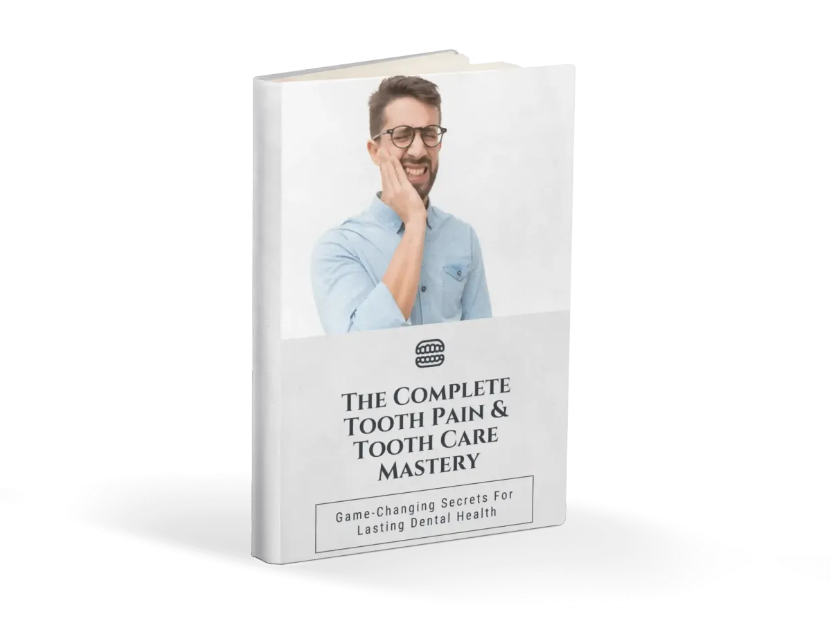 BONUS #2: THE COMPLETE TOOTH PAIN & TOOTH CARE MASTERY