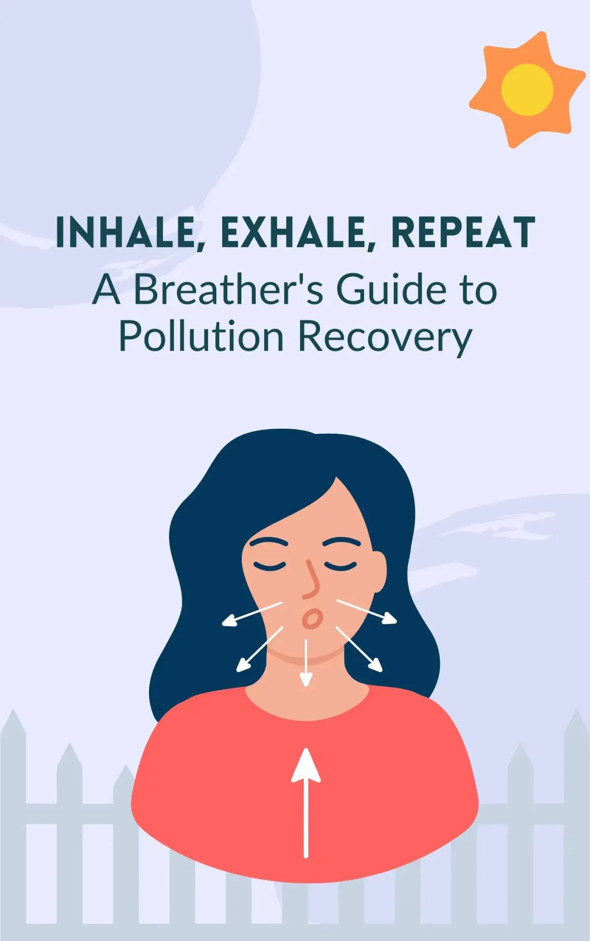 BONUS #2 - Inhale, Exhale, Repeat: A Breather's Guide to Pollution Recovery