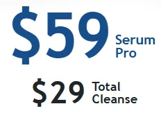 $59 serum pro $29 total cleanse