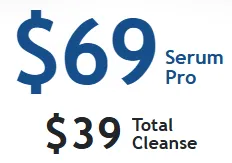 $69 serum pro $39 total cleanse