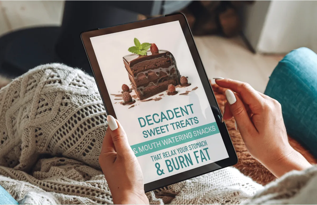 BONUS 2:  Decadent Sweet Treats & Mouth & Burn Fat Watering Snacks That Relax Your Stomach