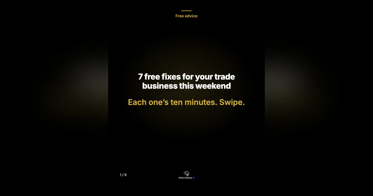 Seven free fixes for your trade business this weekend