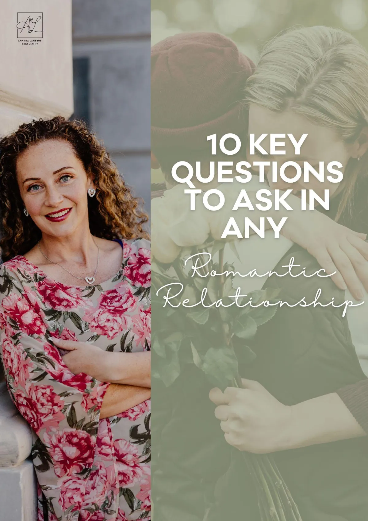10 Key Questions to Ask in Any Romantic Relationship by Amanda Lambros