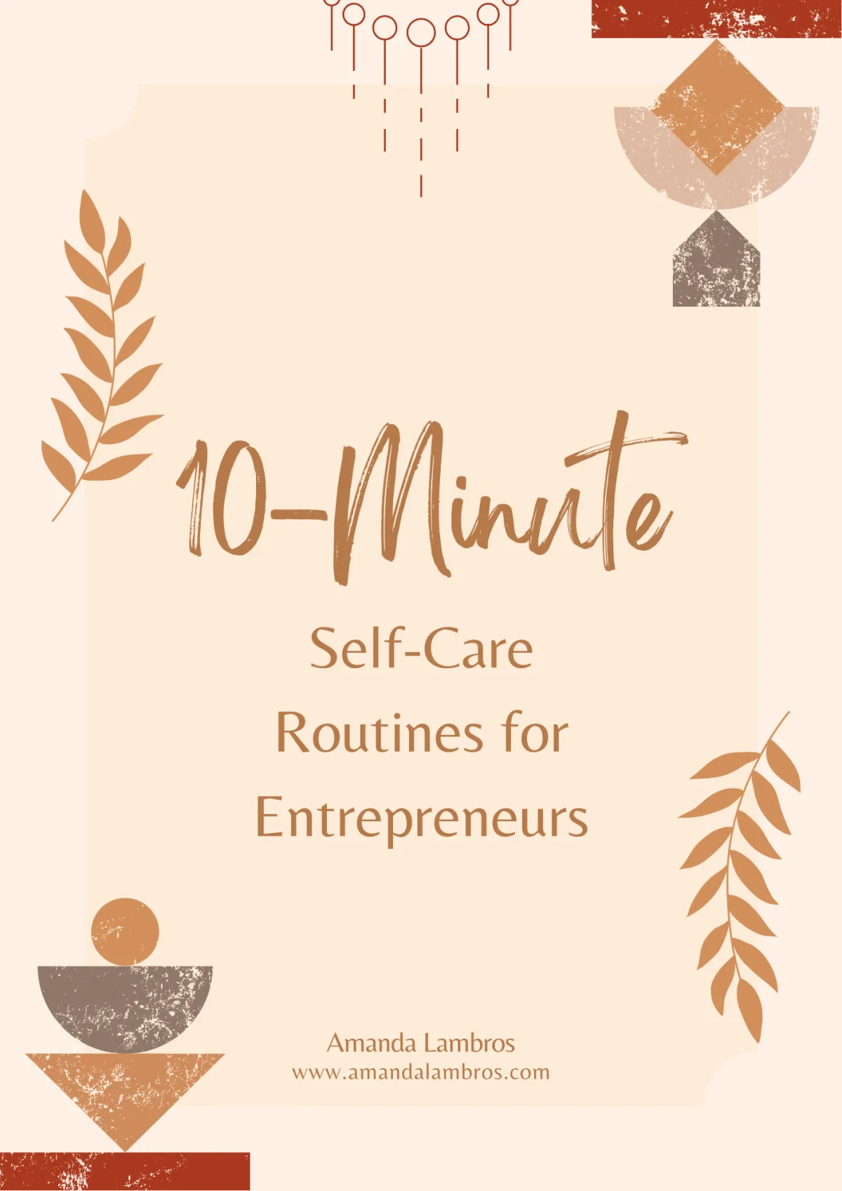 10-Minute Self-Care Routines by Amanda Lambros