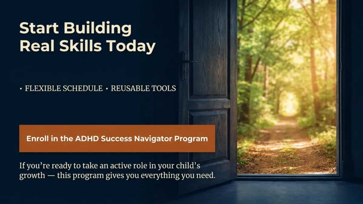 ADHD Success Navigator Adult Program — call-to-action to begin building real-world ADHD skills including focus, emotional regulation, organization, and confidence.