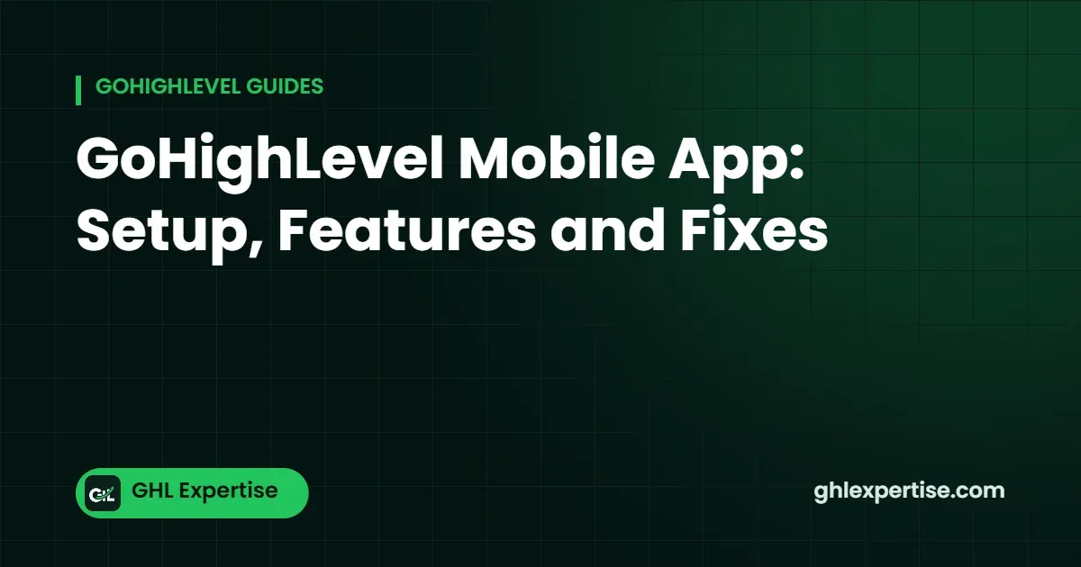 GoHighLevel mobile app setup guide