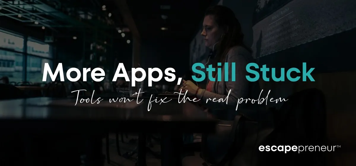 Solopreneur Productivity Tools Won't Fix a Stuck Business