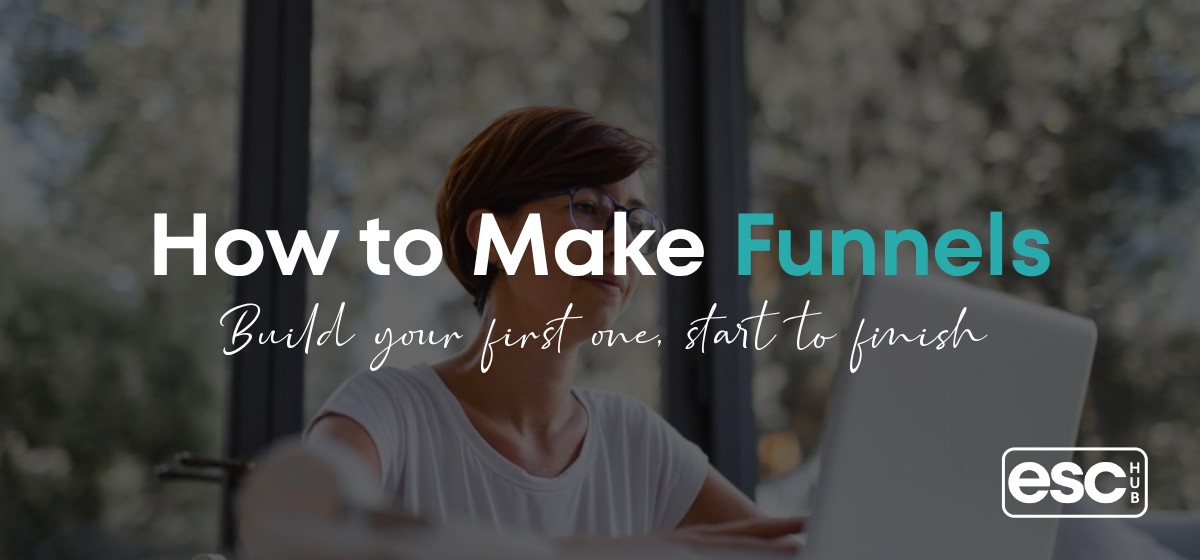 How to Make Funnels