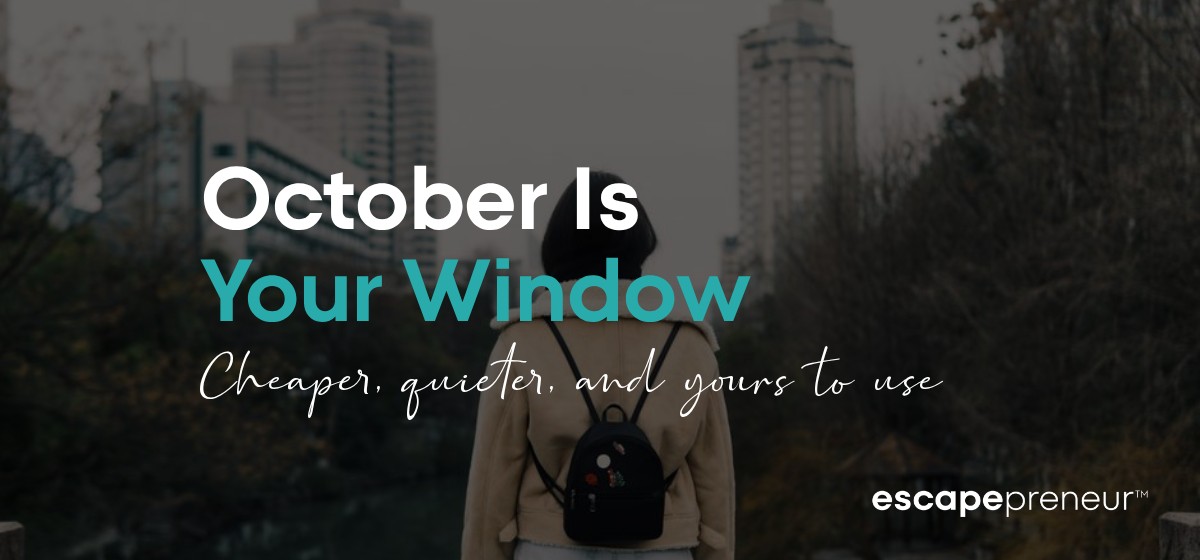 The Best Places to Travel in the World in October (When You Can Actually Leave Whenever the Work Allows)
