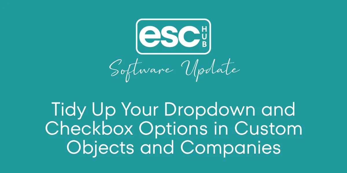 Tidy Up Your Dropdown and Checkbox Options in Custom Objects and Companies