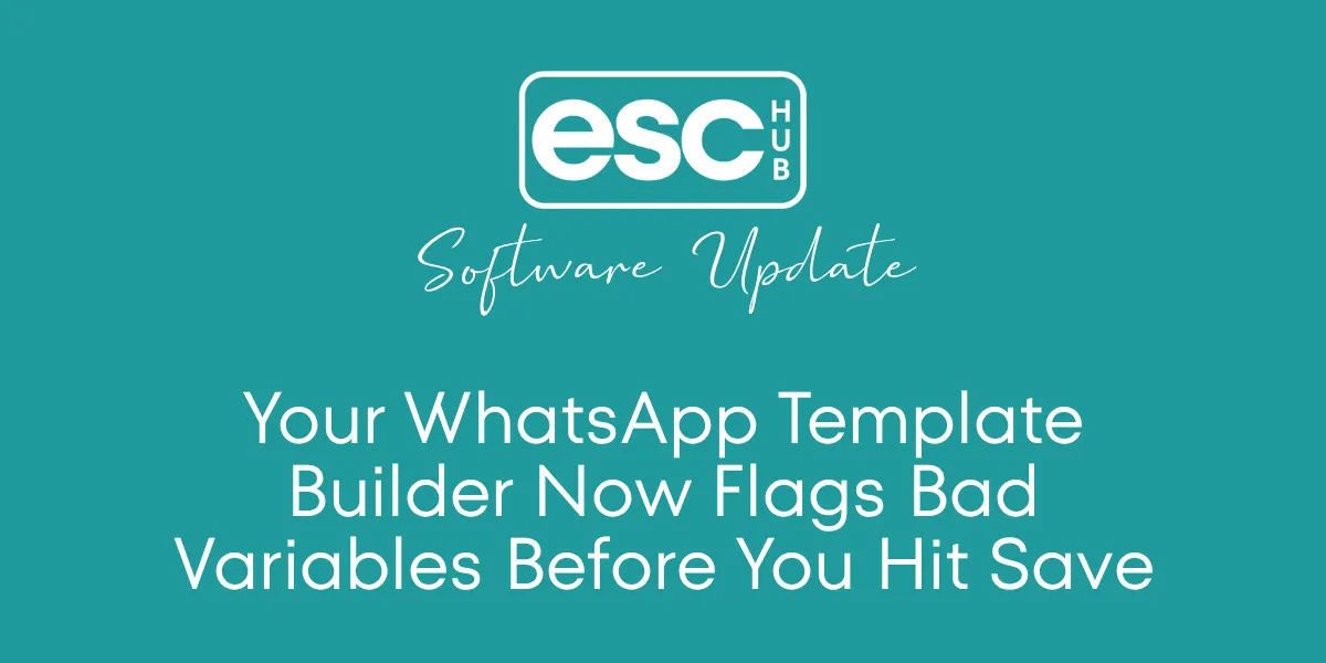 Your WhatsApp Template Builder Now Flags Bad Variables Before You Hit Save