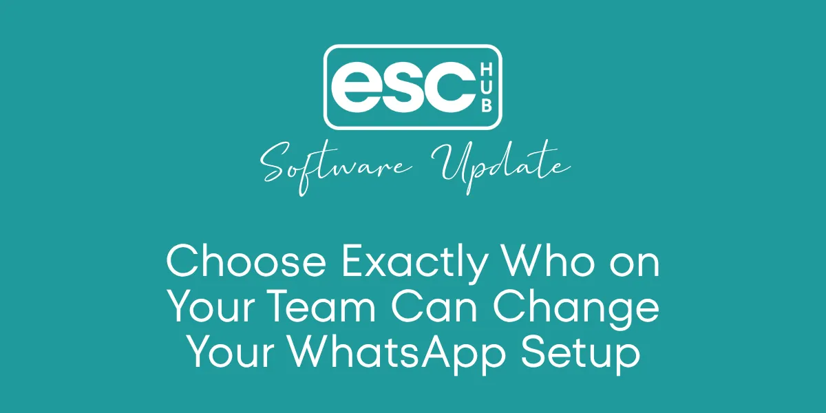 Choose Exactly Who on Your Team Can Change Your WhatsApp Setup