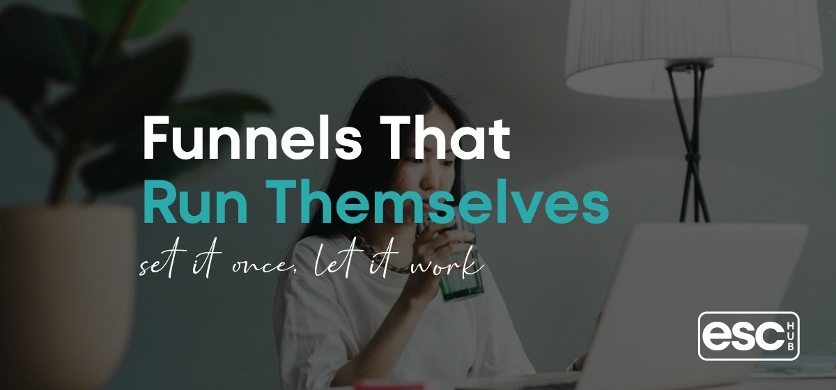 Funnels That Run Themselves