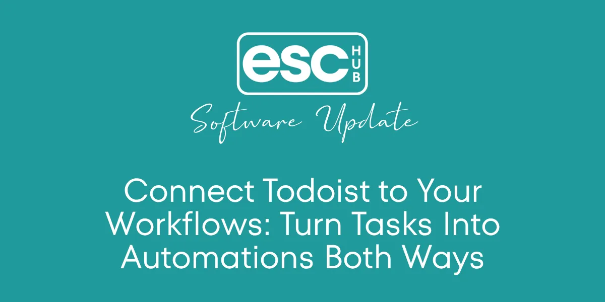 Connect Todoist to Your Workflows: Turn Tasks Into Automations Both Ways