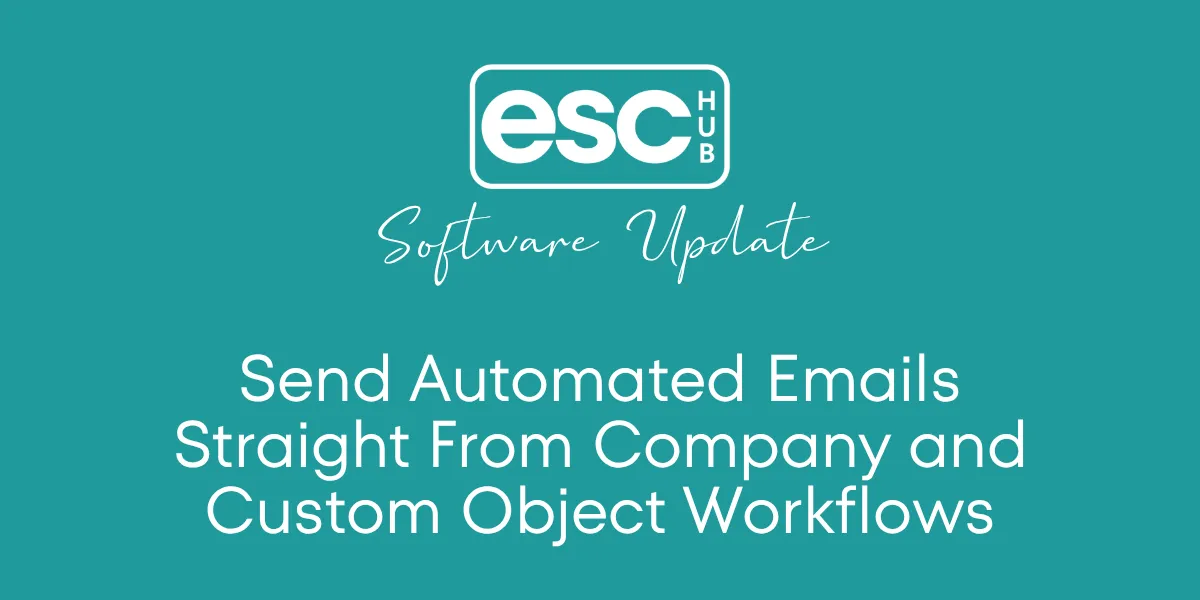 Send Automated Emails Straight From Company and Custom Object Workflows