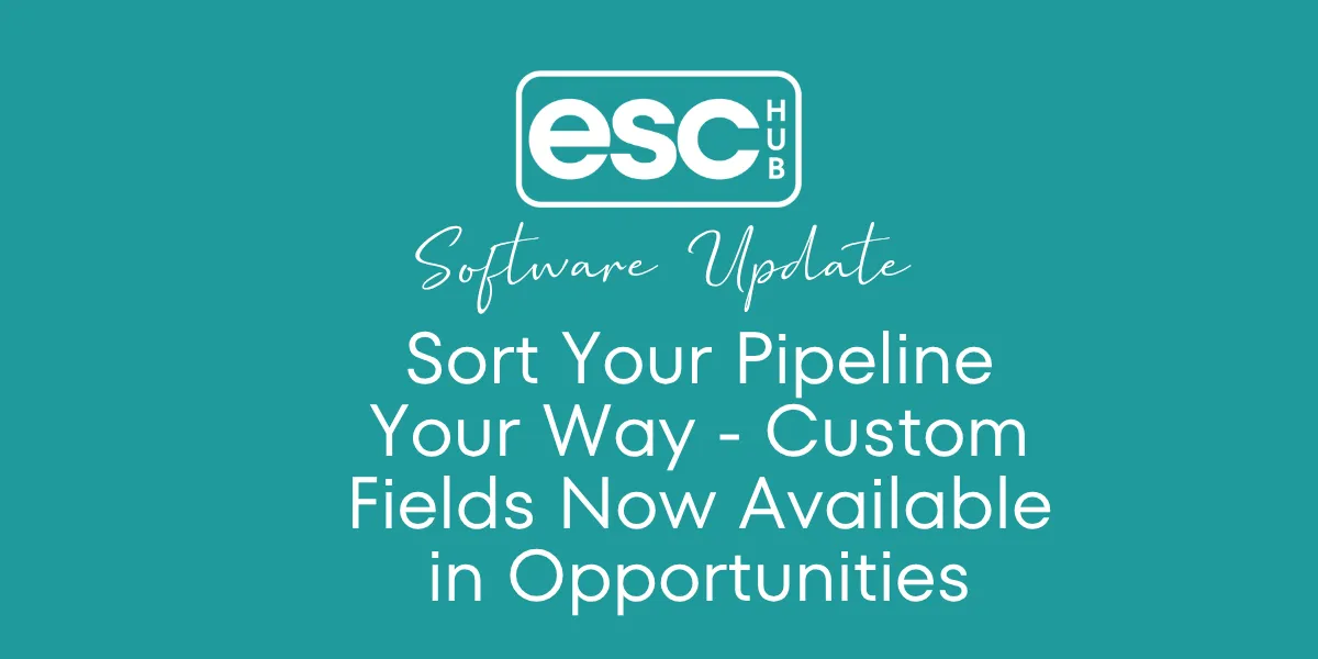 Sort Your Pipeline Your Way - Custom Fields Now Available in Opportunities