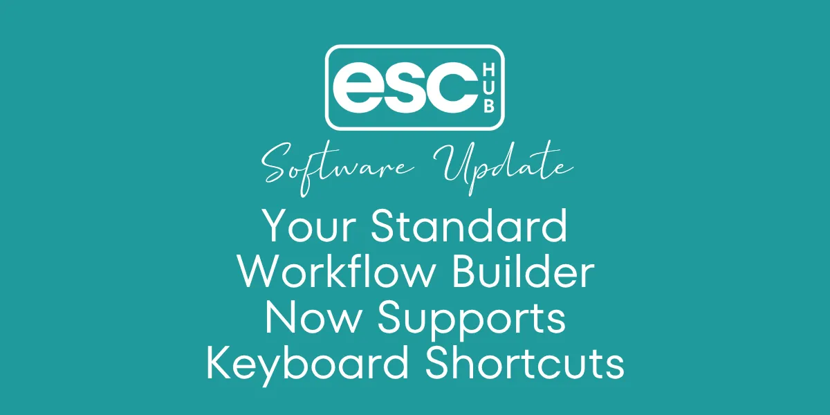 Your Standard Workflow Builder Now Supports Keyboard Shortcuts