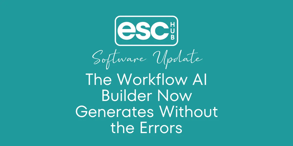 The Workflow AI Builder Now Generates Without the Errors