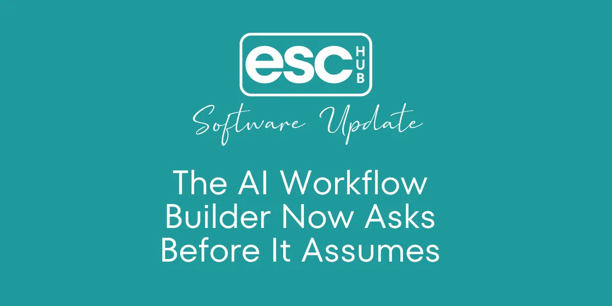 The AI Workflow Builder Now Asks Before It Assumes